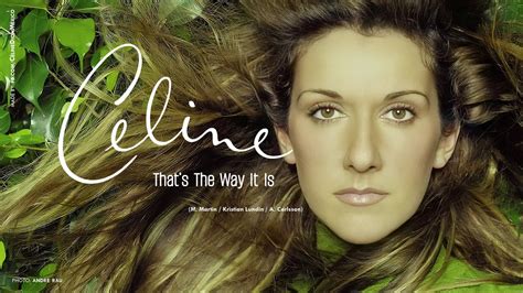 celine dion that's the way it is.